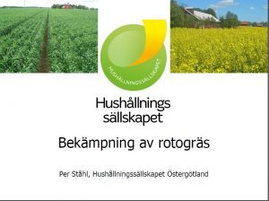 Bekämpning av rotogräs, Hushållningssällskapet Östergötland